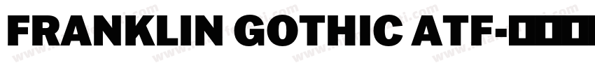 FRANKLIN GOTHIC ATF字体转换